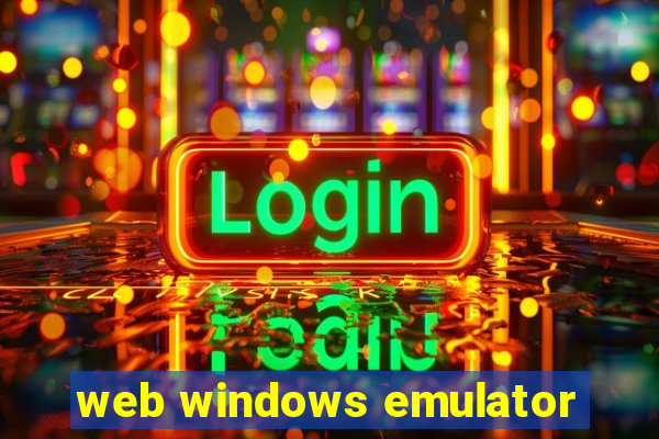 web windows emulator